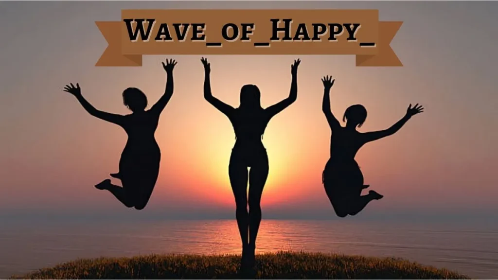 wave_of_happy